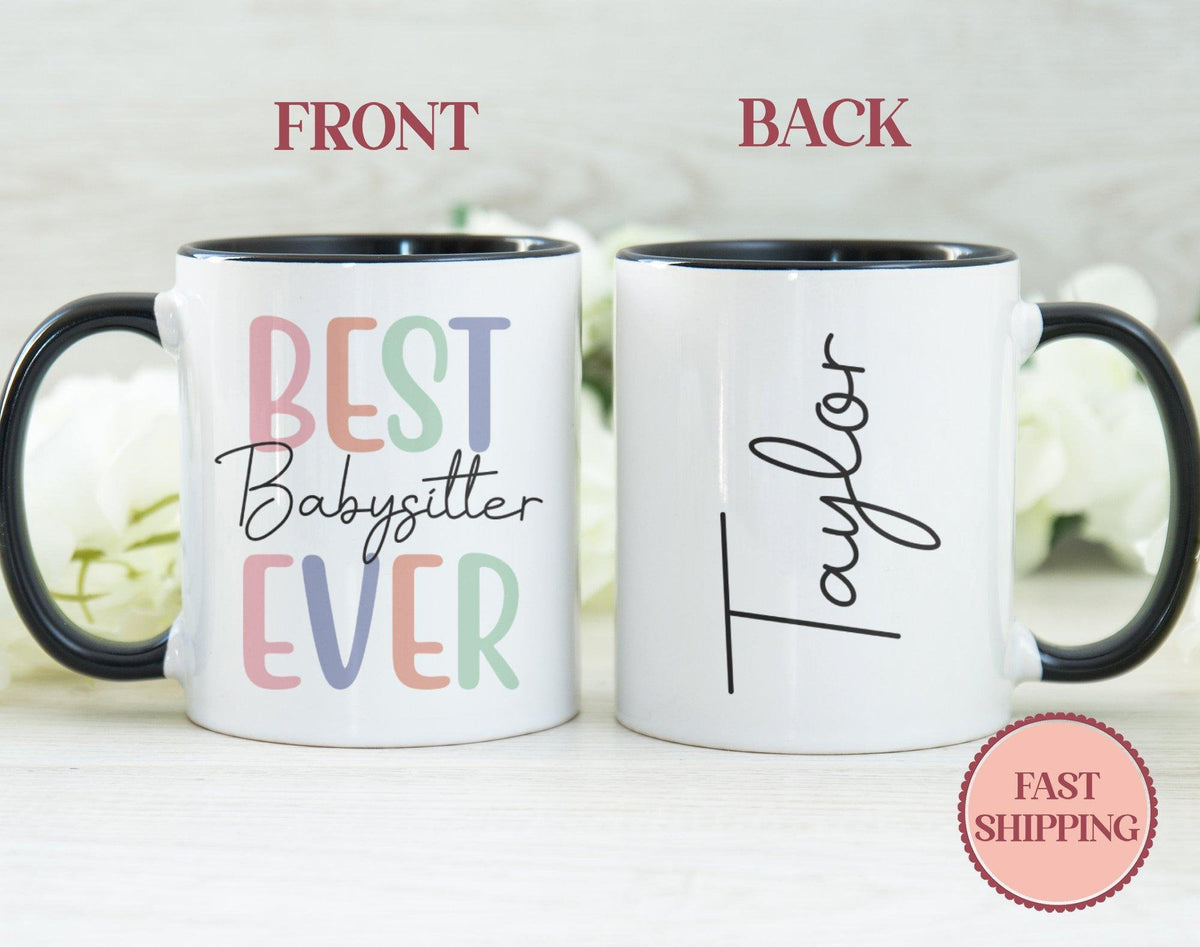Best Babysitter Ever Mug Cute Nanny Mug Nanny Coffee Cup Gift for Babysitter Nanny Gift Ideas Babysitter Coffe Mugs MU60 BEST Graphic Tee – Easygoing Wear · Trending Graphic Apparel