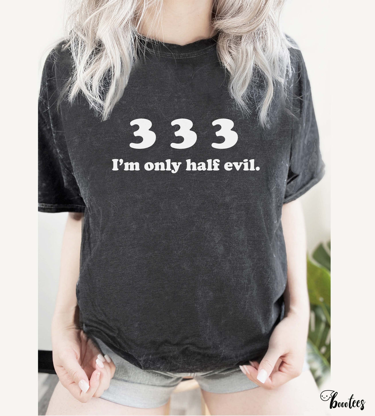 333 I39m Only Half Evil Shirt Funny T shirt Gift Idea Tshirt Present For Friend Meme Witch Witchy 666 Tees Tee Magic Witchcraft Graphic Tee – Feel-Good Design · Top Pick For Any Outfit