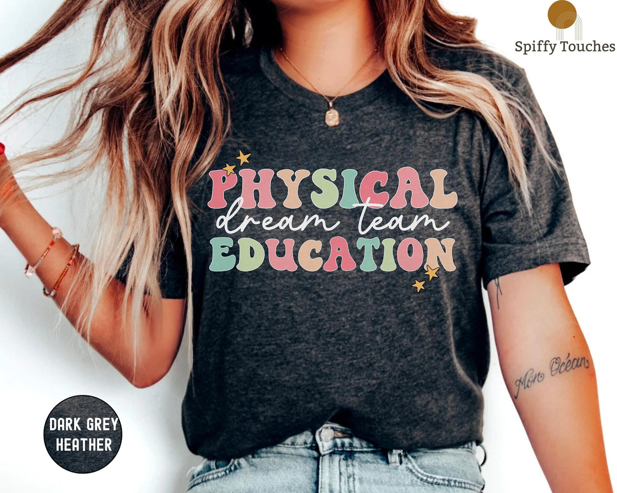 Physical Education Dream Team Shirt Physical EducationTeacher Shirt Pe Teacher Gift Pe Teacher Physical Education Crew PE Teacher Squad Graphic Tee – Premium Graphic · Trending Graphic Apparel