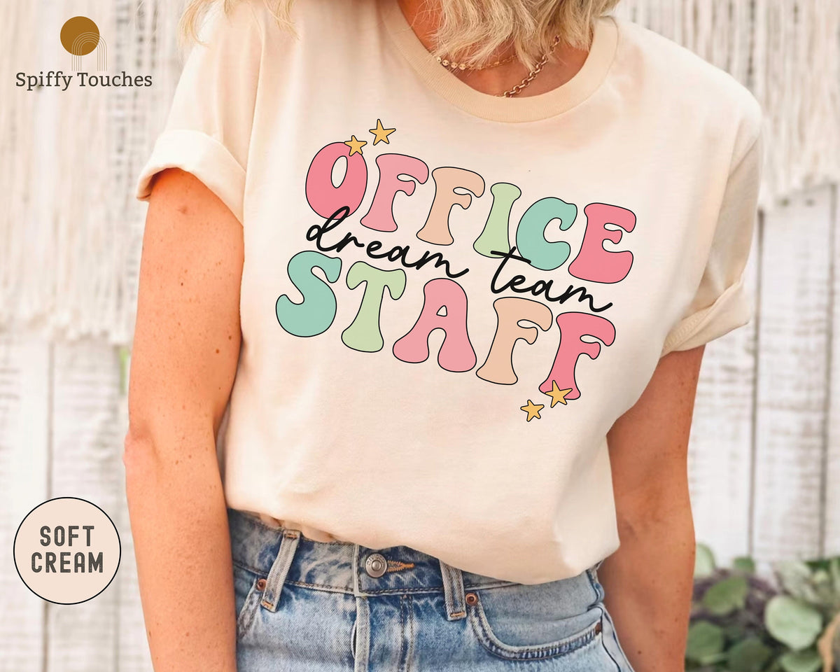 Office Staff Dream Team Shirt Office Staff Shirt Front Office Lady Shirt Office SquadOffice LadiesAdmin Squad Receptionist Team Shirts Graphic Tee – Warm & Stylish · Great Gift For Fans