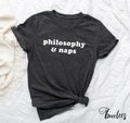Philosophy And Naps Shirt T shirt Gift Idea For Philosopher Teacher Tshirt Present For College Professor Life Coach Academia Poet Tee Graphic Tee – Easygoing Wear · Trending Graphic Apparel