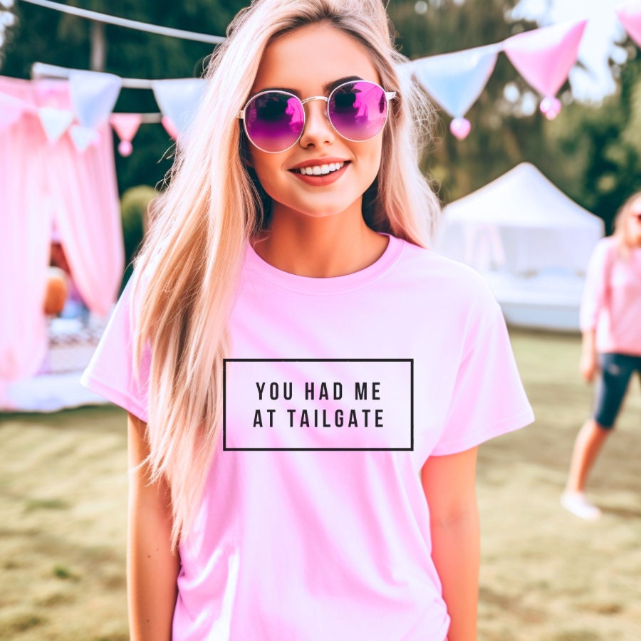 You Had Me At Tailgate Tee Tailgate Party Shirt Football Tailgate Tees College Tailgate Shirts Funny Tailgate T Shirt Graphic Tee – Fan Favorite · Must-Have Style
