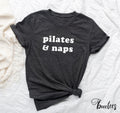 Pilates And Naps Shirt T shirt Gift Idea For Exercise Instructor Tshirt Present For Workout Trainer Fitness Gym Class Stretches Tee Graphic Tee – Aesthetic Look · Perfect For Daily Wear