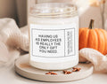 Having Us As Employees Soy Wax Candle Sarcastic Candles Funny Candle Gift For Boss Cool Candles From Employees Office Candle Birthday Graphic Tee – Easygoing Wear · Great Gift For Fans