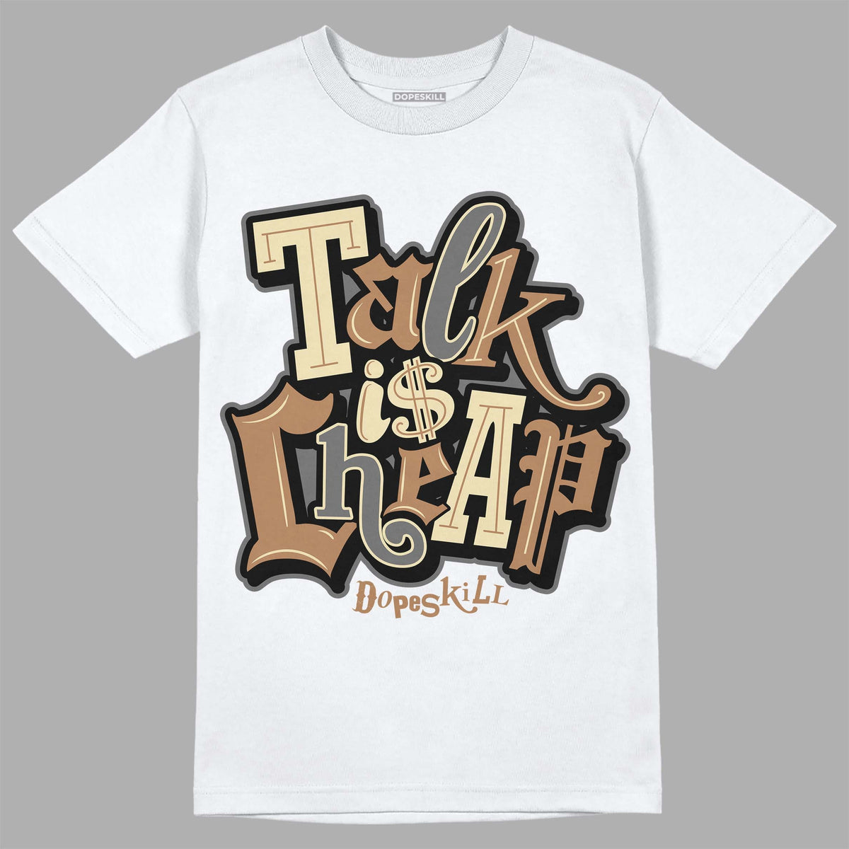 GORE TEX Brown Kelp 6s DopeSkill Unisex Shirt Talk Is Chip Graphic Graphic Tee – Bold Style · Must-Have Style
