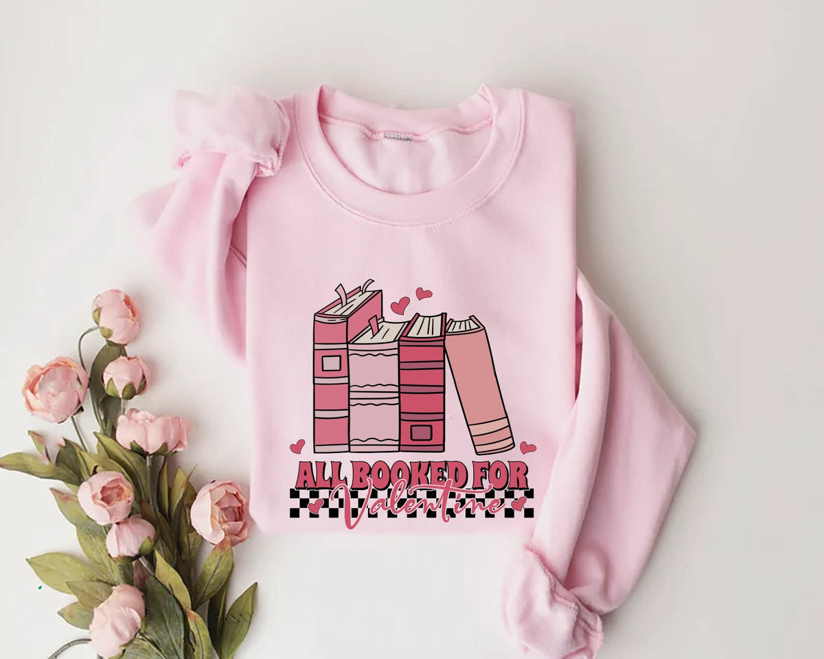 All Booked For Valentines Sweatshirt Book and Coffee Sweater Valentine Gift for Book Lover Gift For Teachers Librarian Teacher Bookish Sweatshirt – Feel-Good Design · Perfect For Daily Wear
