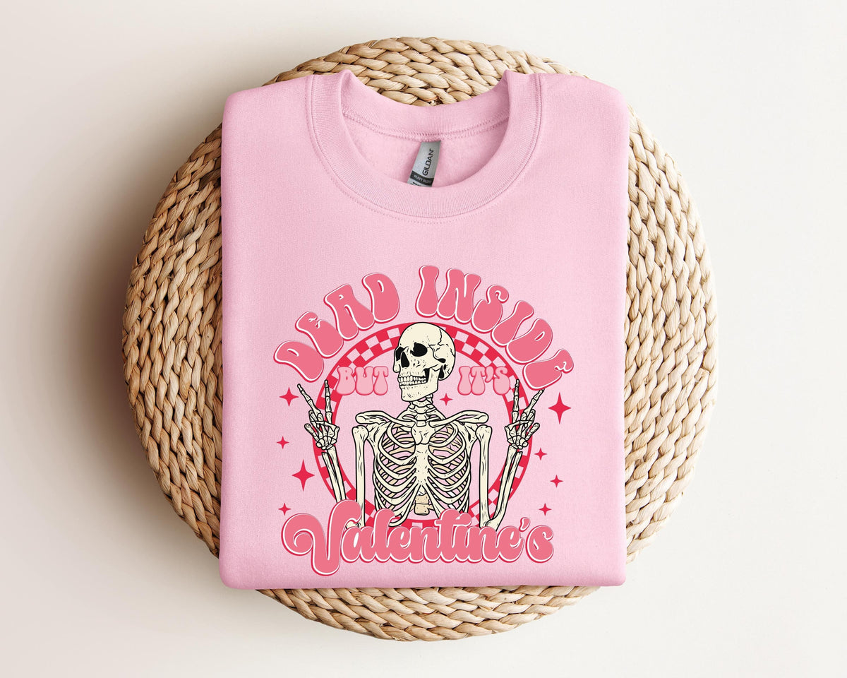 Dead Inside But It39s Valentine39s Day Sweatshirt Valentine39s Day Sweatshirt Valentines Day Valentine39s Day Gift Valentines Sweatshirt Sweatshirt – Bold Style · Must-Have Style