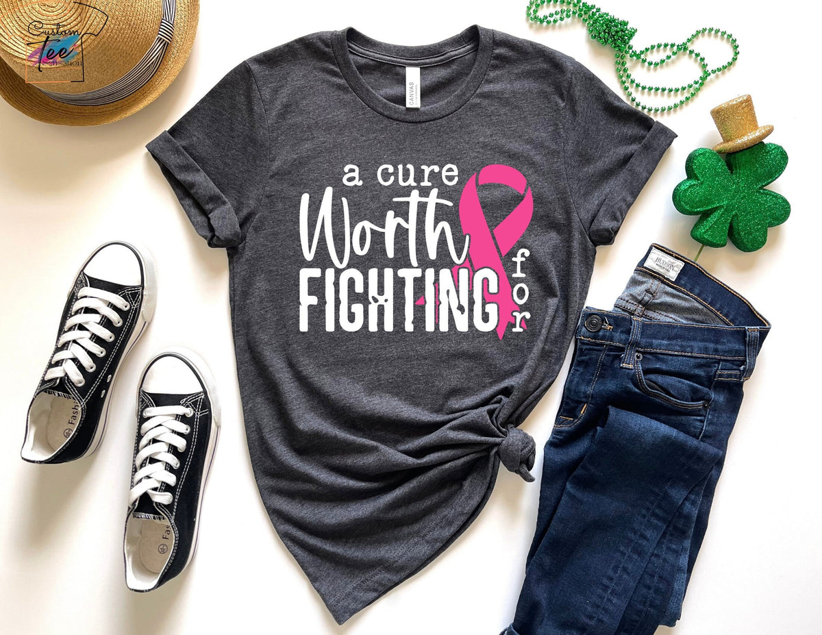 A Cure Worth Fighting shirt Cancer Awareness Shirt Pink October Shirt Worth Fighting For Shirt Cancer Support Shirt Cancer Cure Shirt Graphic Tee – Everyday Comfort · Great Gift For Fans