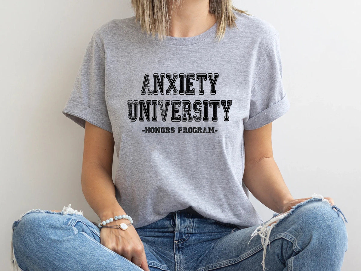 Anxiety University Honors Program T Shirt University Sweatshirt Mental Health Shirts Anxiety Shirt Oversized Hoodie Gag Gift Shirt Hoodie – Fan Favorite · Great Gift For Fans