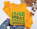 Funny St Patricks Day Sweatshirt St Pattys Day Sweatshirt Retro Irish Today Hungover Tomorrow Sweatshirt Irish Shamrock Sweatshirt Sweatshirt – Everyday Comfort · Top Pick For Any Outfit