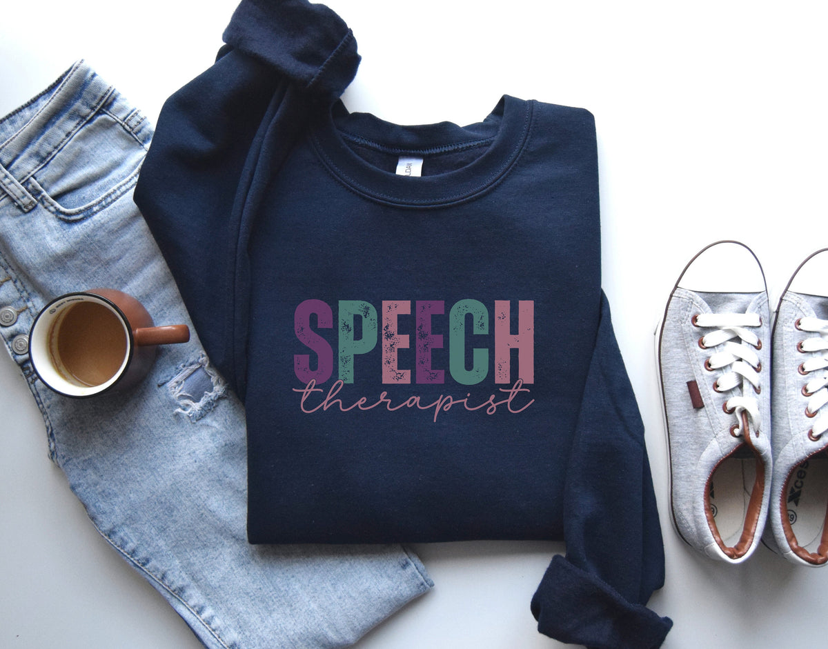 Speech Therapist Shirt Speech Language Pathologist SLP Sweatshirt SLP Shirt SLP Gifts Speech Therapy Sweatshirt Speech Therapist Gift Sweatshirt – Everyday Comfort · Must-Have Style