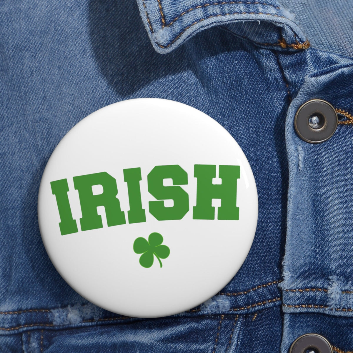 Irish Shamrock Pin Irish 3quot Button St Patrick39s Day Pin St Paddy39s Day Pin Irish Gifts St Patrick39s Day Gift Graphic Tee – Bold Style · Great Gift For Fans
