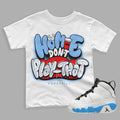 Powder Blue 9s DopeSkill Toddler T shirt Homie Don39t Play That Graphic Graphic Tee – Easygoing Wear · Must-Have Style
