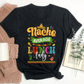 Nacho Average Lunch Lady Cinco De Mayo T Shirt Cafeteria Worker Gift Lunch Lady Shirt Cafeteria Crew Shirt Lunch Squad Tee Lunch Crew Graphic Tee – Soft Feel · Perfect For Daily Wear