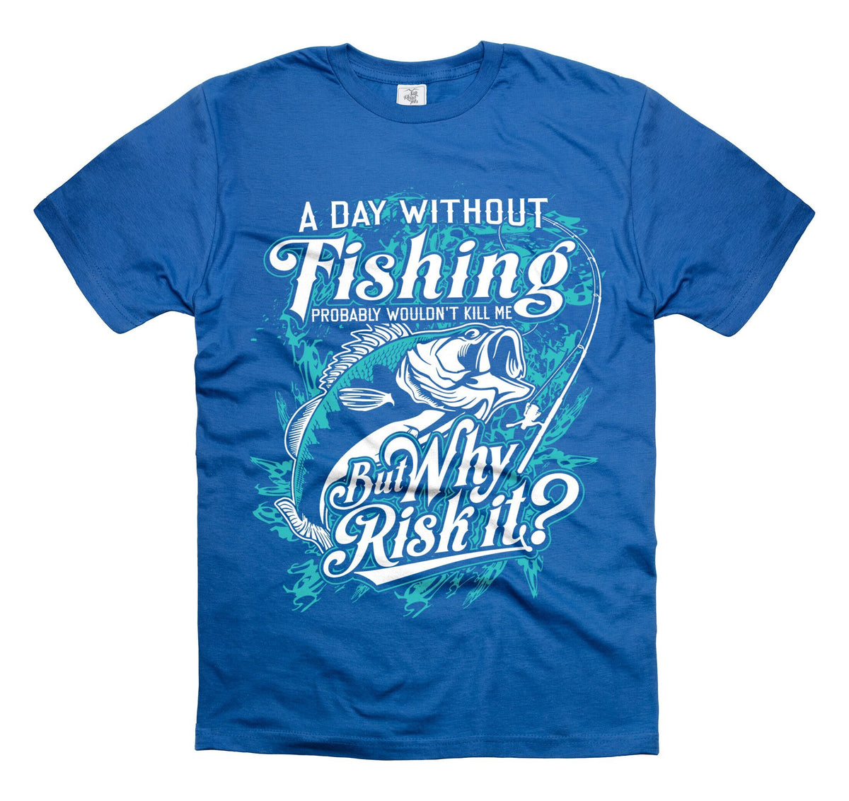 fishing funny tee shirt Fisherman hobby Father39s day why risk it Gift Birthday tee shirt Graphic Tee – Easygoing Wear · Great Gift For Fans