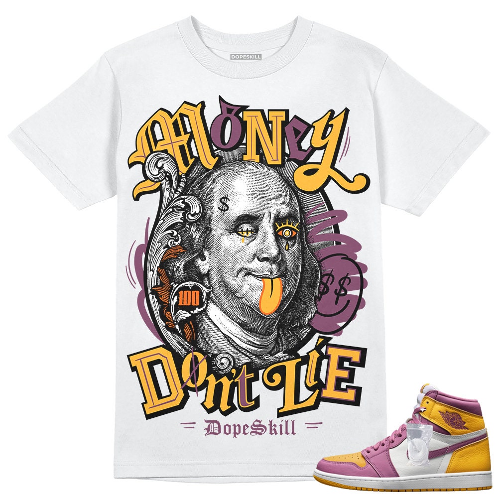 Brotherhood 1s High OG DopeSkill Unisex Shirt Money Don39t Lie Graphic Graphic Tee – Premium Graphic · Great Gift For Fans