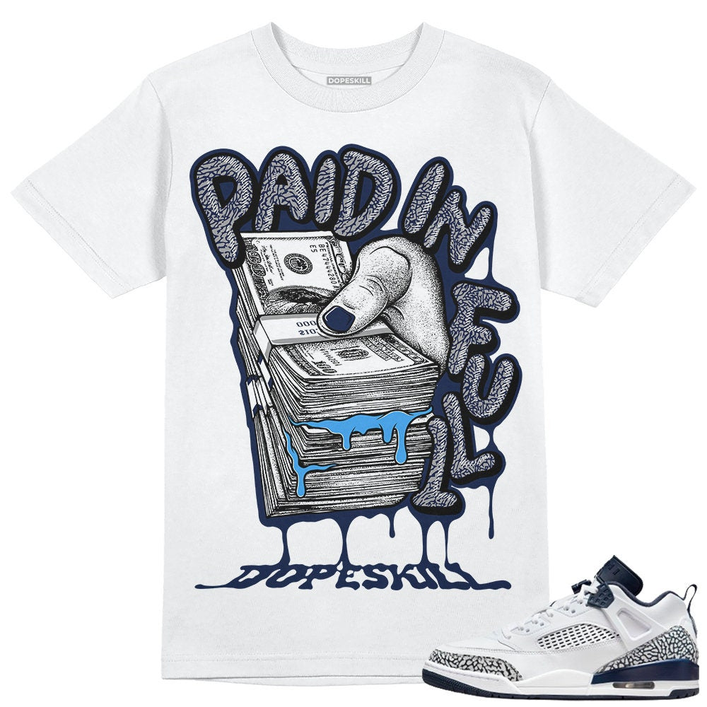 AJ Spizike White Obsidian DopeSkill Unisex Shirt Paid In Full Graphic Graphic Tee – Easygoing Wear · High-Quality Print