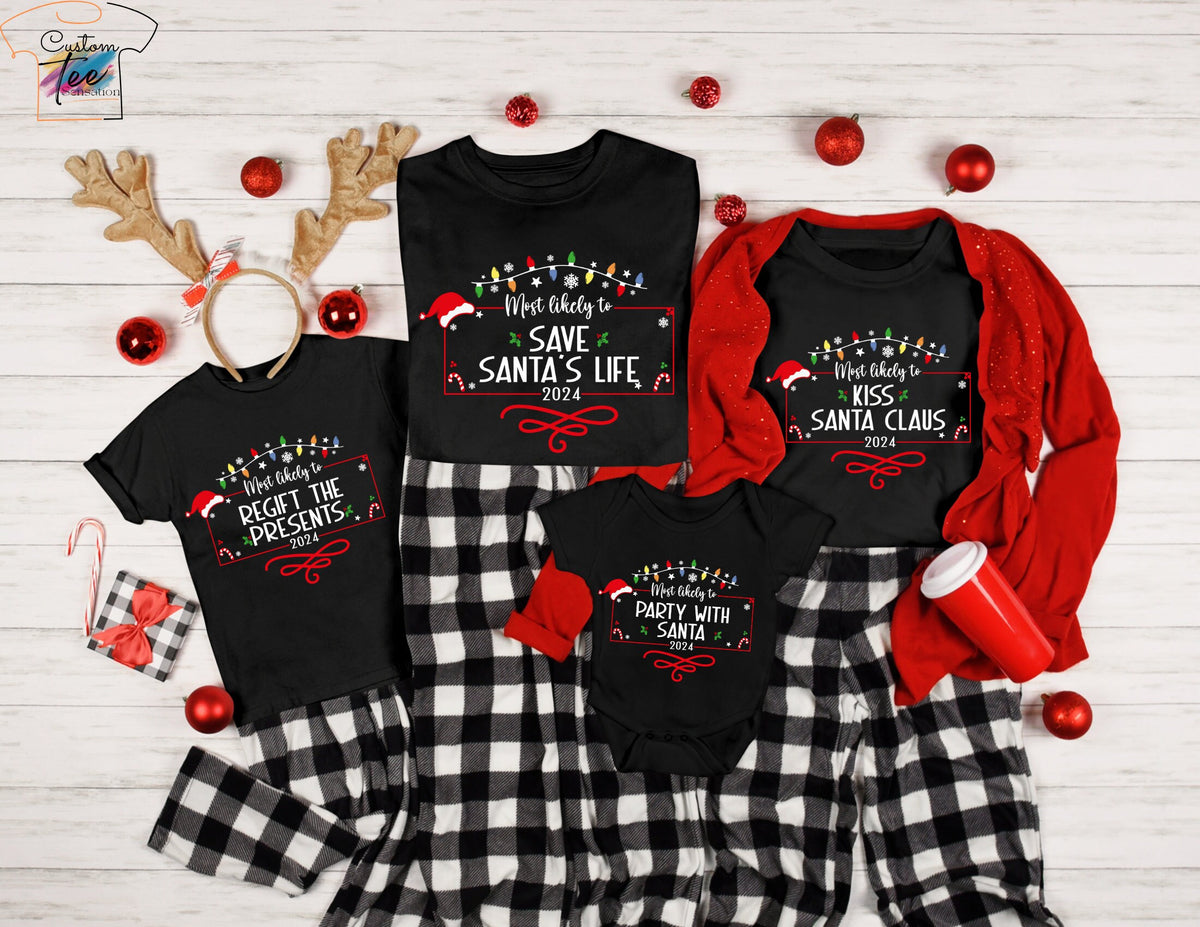 2024 Family Christmas Shirt Custom Christmas Shirt Christmas 2024 Shirt Most Likeyl To Pajamas Christmas Gift Christmas Crewneck Xmas Graphic Tee – Feel-Good Design · Perfect For Daily Wear