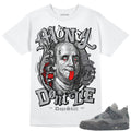 Wet Cement 4s DopeSkill Unisex Shirt Money Don39t Lie Graphic Graphic Tee – Aesthetic Look · Perfect For Daily Wear