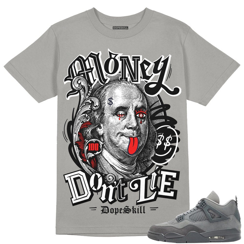 Wet Cement 4s DopeSkill Unisex Shirt Money Don39t Lie Graphic Grey Tshirt Graphic Tee – Cozy Vibes · Perfect For Daily Wear