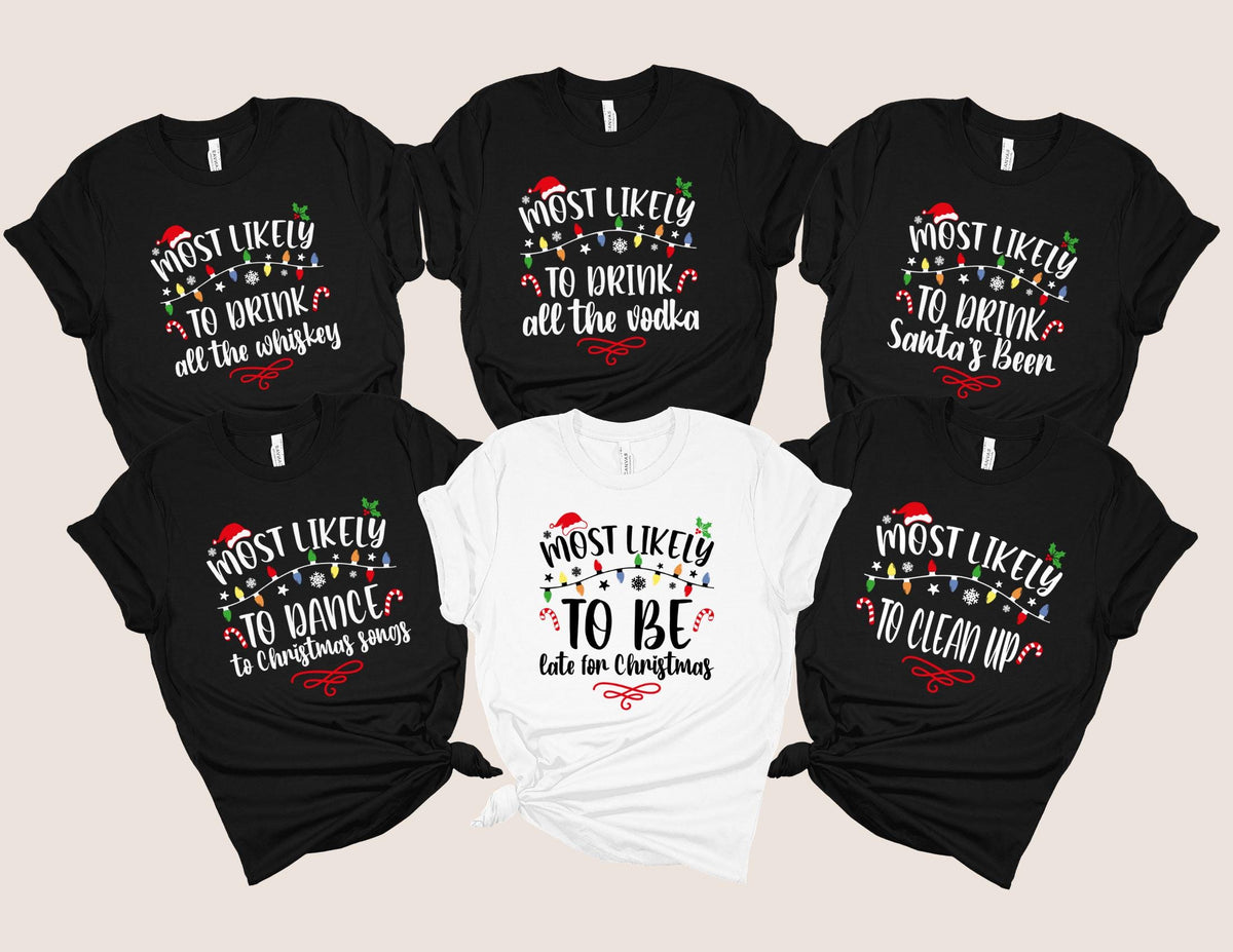 60 Quotes Most Likely Chritsmas Shirt Christmas Family Shirts Personalized Most likely to Chritsmas Tee Christmas PajamasFamilienpyjamas Graphic Tee – Everyday Comfort · Great Gift For Fans