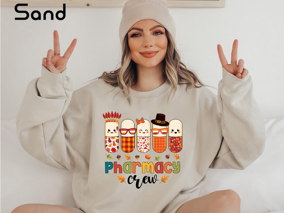 Thanksgiving Pharmacy Crew Sweatshirt Pharmacy Tech Shirt Thankful Pharmacist Shirt Matching Fall Tees Thanksgiving Gift For Pharmacy Sweatshirt – Easygoing Wear · Perfect For Daily Wear