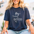 Hey today is a good day Positive Vibes Tee Uplifting Motivational Shirt Feel Good Graphic Tee Inspirational Daily Reminder Graphic Tee – Premium Graphic · Must-Have Style