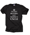 The Best Brothers Get Promoted To Uncle T Shirt Gift For Brother Tee Shirt Graphic Tee – Easygoing Wear · Must-Have Style