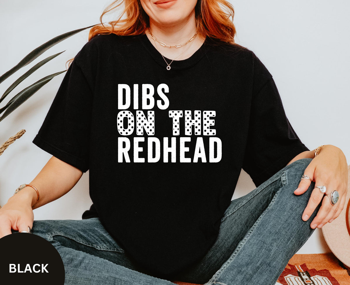 Comfort Colors Funny St Patricks Day Shirt Dibs on The Redhead Shirt Ginger Irish Saint Patricks Day Unisex St Patricks Day Matching Tee Graphic Tee – Bold Style · Must-Have Style