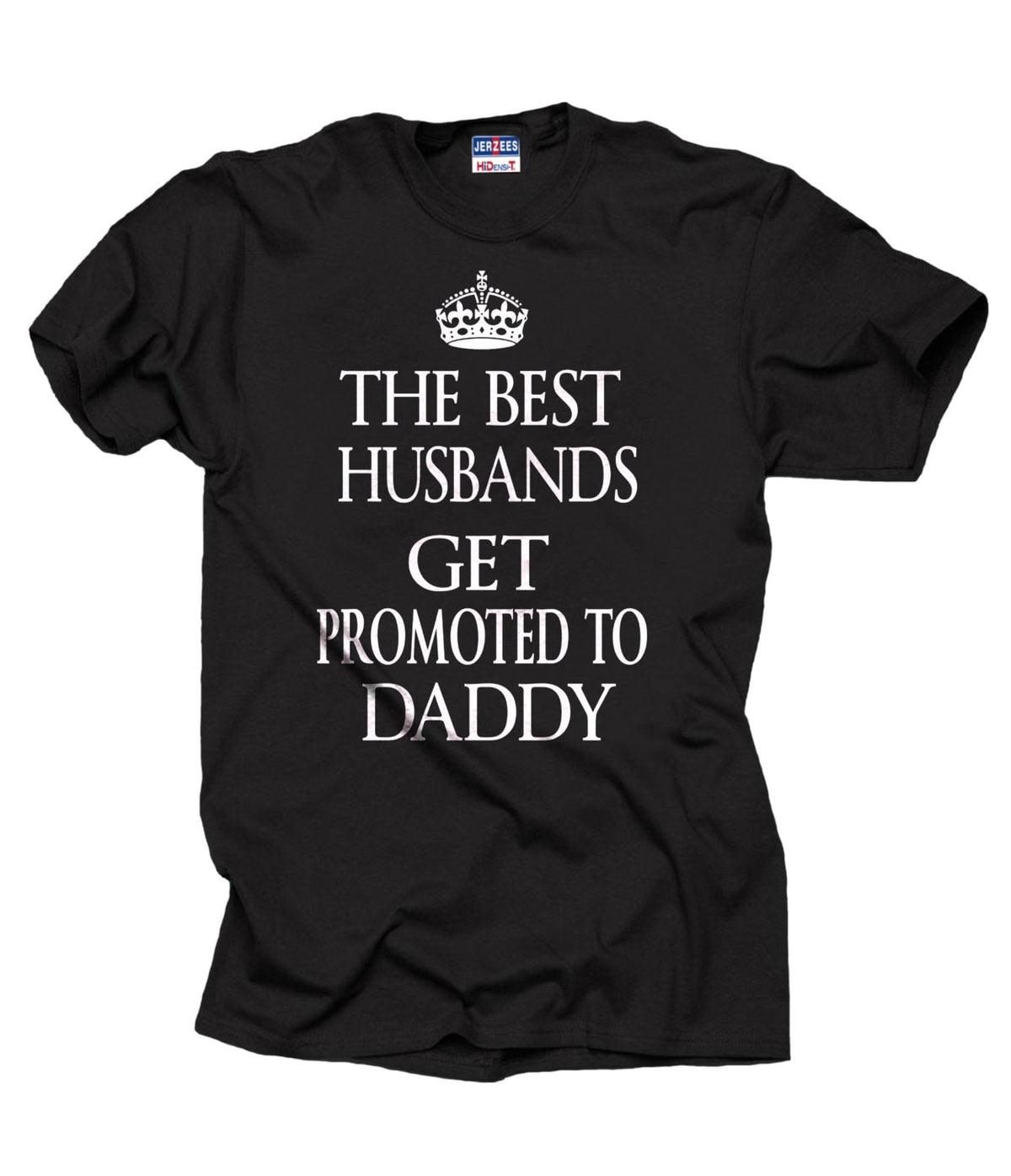 The best Husbands Get Promoted To Daddy Dad Maternity T shirt Funny Keep Calm T shirt Gift Christmas Graphic Tee – Bold Style · Great Gift For Fans