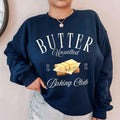 Butter Lover Crewneck Sweatshirt Baking Club Fashion Bread Baking Enthusiast Gift Chef Life Apparel Unisex Pullover Kitchen Clothing Sweatshirt – Premium Graphic · Trending Graphic Apparel