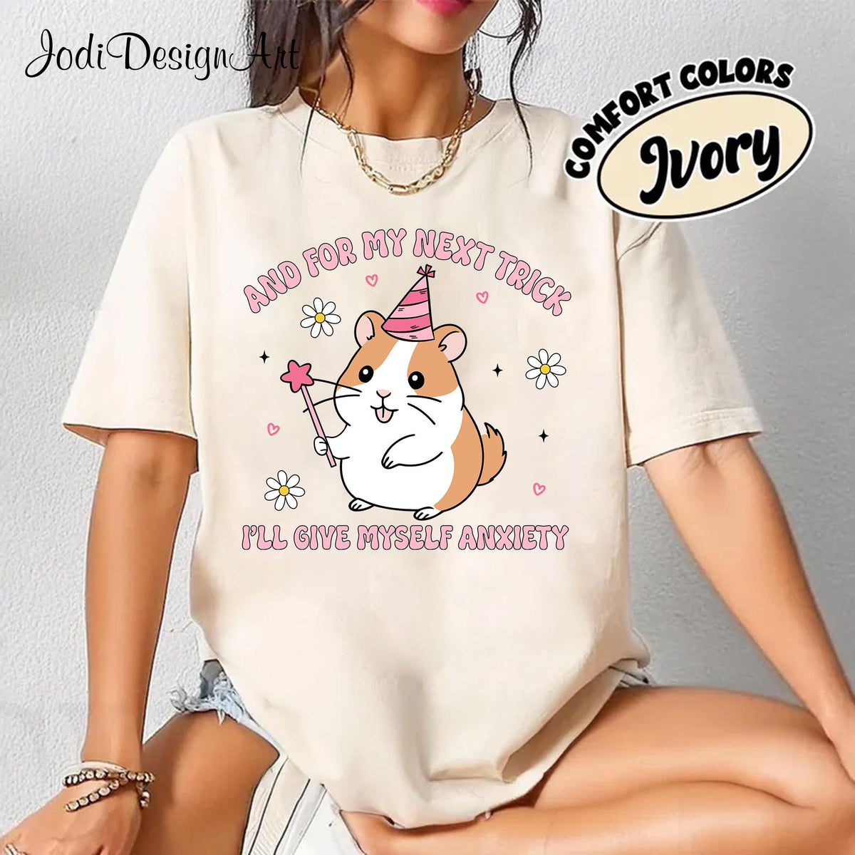 And For My Next Trick I39ll Give Myself Anxiety Shirt Cute Hamster Shirt Funny Animal Shirt Mental Health Shirt Mental Health Gift Graphic Tee – Fan Favorite · Great Gift For Fans
