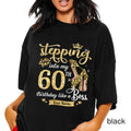 Stepping Into My 60th Birthday Like A Boss Shirt Personalized Gift for Women T Shirt Custom Age Birthday Sweatshirt Chapter 60 Tee Sweatshirt – Aesthetic Look · Great Gift For Fans