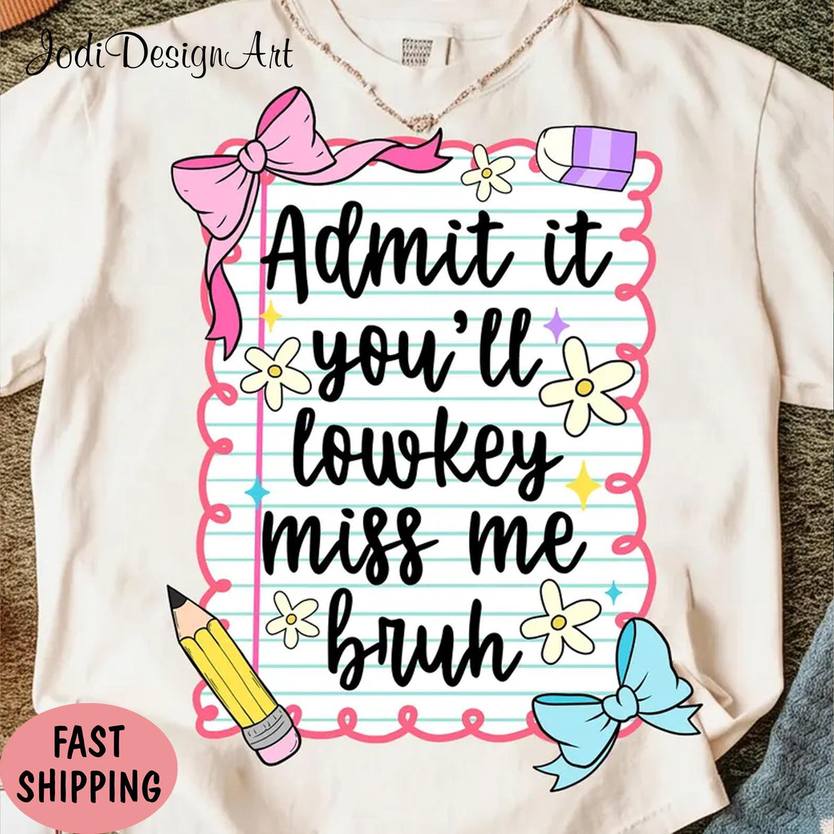 Admit It You39ll Lowkey Miss Me Shirt Bow Shirt Teacher Gift Shirt End of Year Shirt Last Day of School Coquette Teacher Funny Teacher Graphic Tee – Cozy Vibes · Trending Graphic Apparel