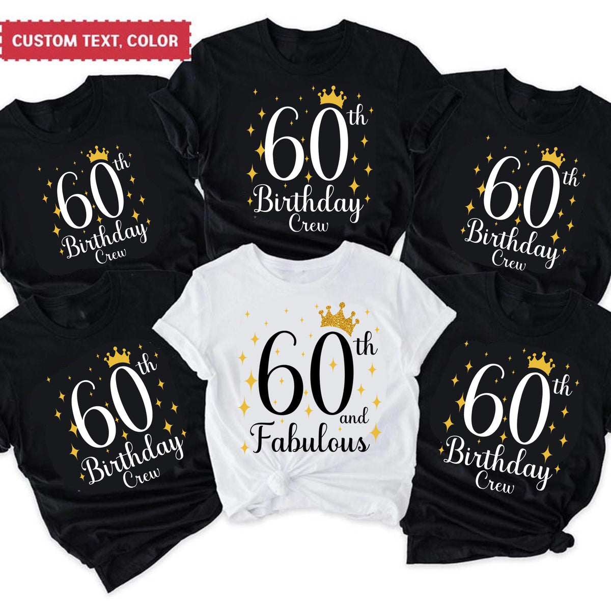 60th And Fabulous T Shirt 60th Birthday Crew Shirt for Woman Birthday Family Shirts Birthday Party Shirts Custom Birthday Group T Shirts Graphic Tee – Easygoing Wear · Great Gift For Fans