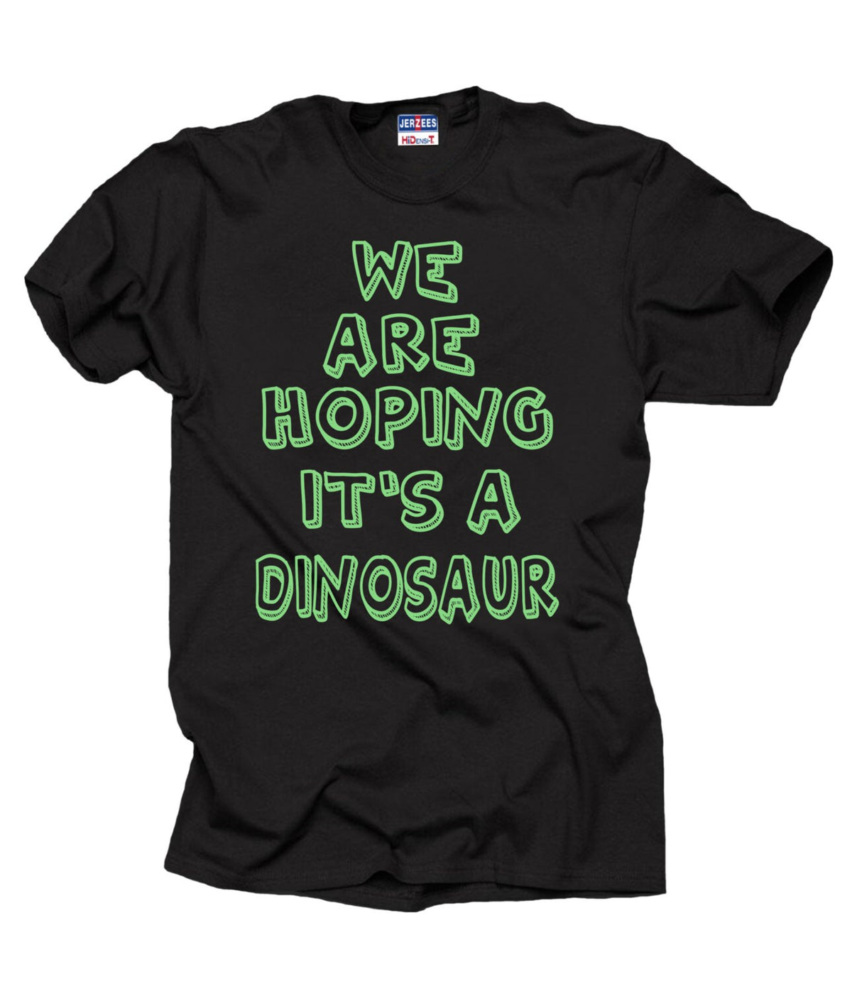 We Are Hoping It39s A Dinosaur T Shirt Gift For Future Father Dad Maternity Birth Announcement Tee Shirt Graphic Tee – Soft Feel · Top Pick For Any Outfit