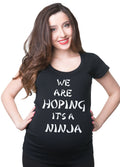 We Are Hoping It39s A NINJA T Shirt Funny Maternity Pregnancy Tee Shirt Graphic Tee – Premium Graphic · Great Gift For Fans