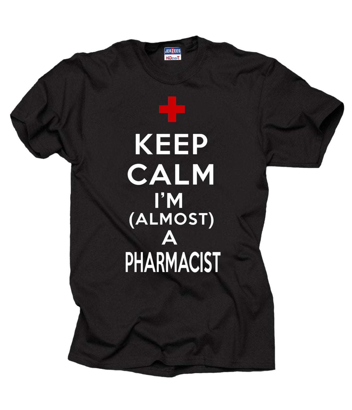 Keep Calm I Am Almost A Pharmacist T Shirt Gift For Pharmacists Tee Shirt Pharmacology T shirt Graphic Tee – Fan Favorite · Trending Graphic Apparel