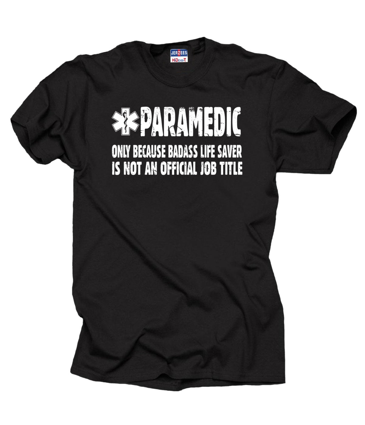 Paramedic T Shirt Gift For Paramedic Tee Shirt Funny Profession Occupation T Shirt Graphic Tee – Feel-Good Design · Must-Have Style