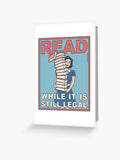 Read (While It Is Still Legal) Color Greeting Card