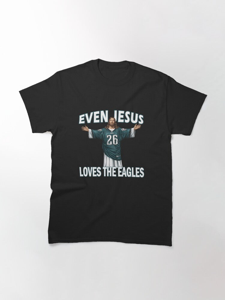 Even Jesus Loves the Football Team Classic T-Shirt