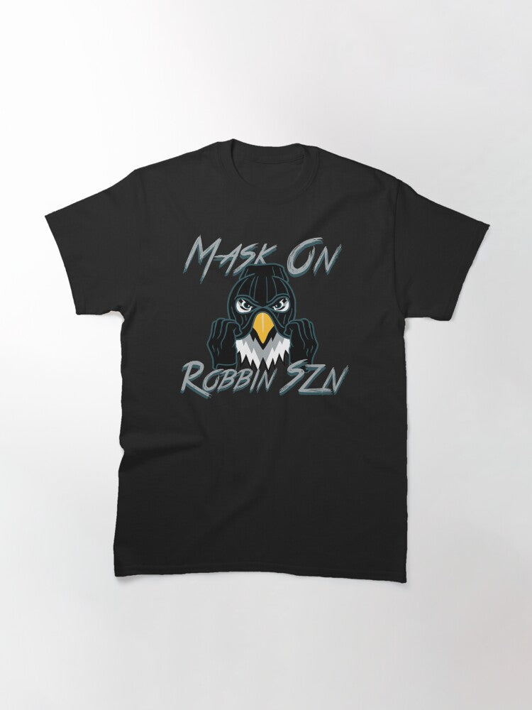 Mask On, Robbin SZN 2 Classic T-Shirt