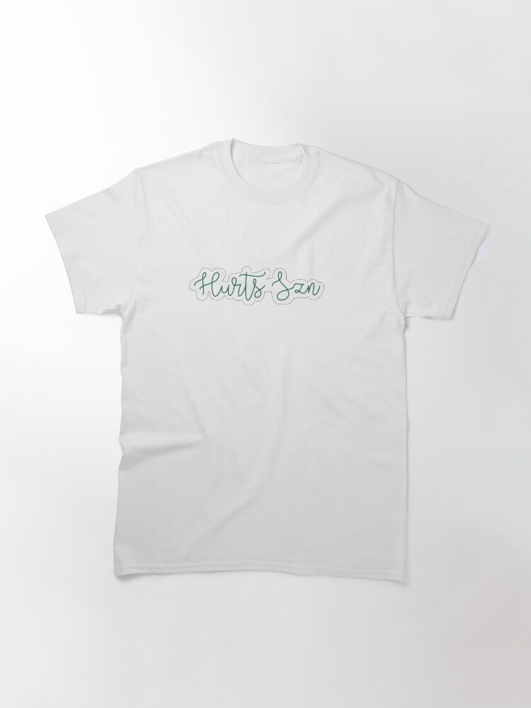 Hurts Szn Classic T-Shirt