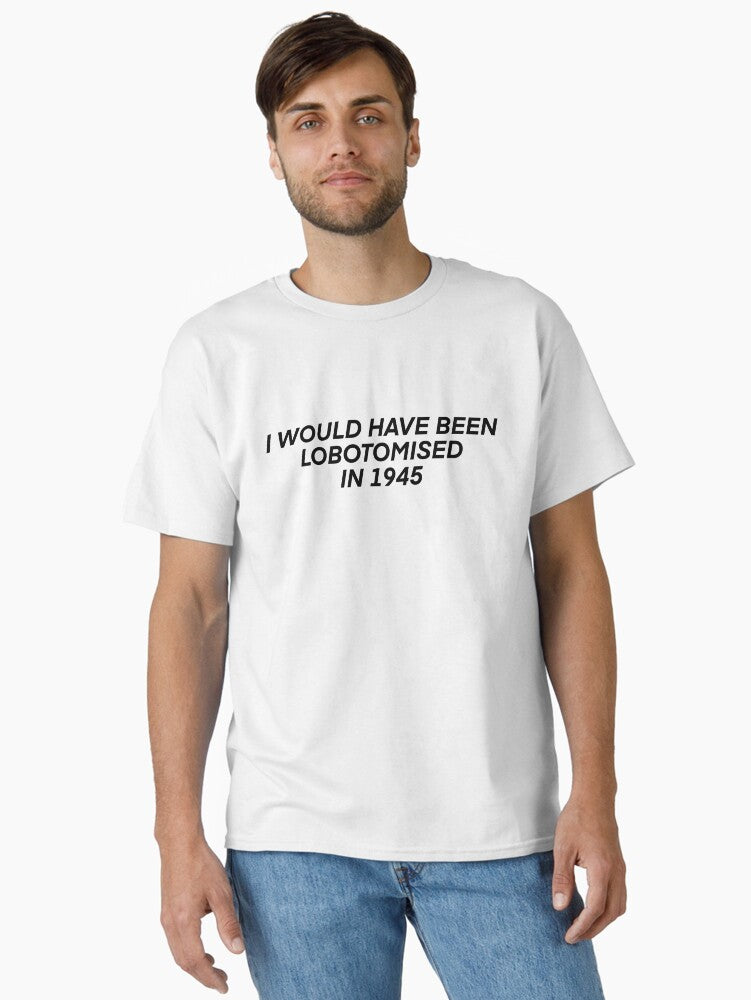 Lobotomy Classic T-Shirt