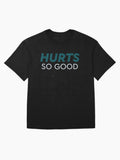 Hurts So Good Oversized T-Shirt