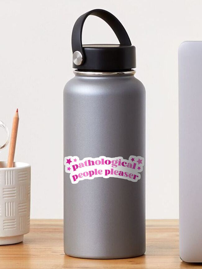 Pathological People Pleaser Sticker