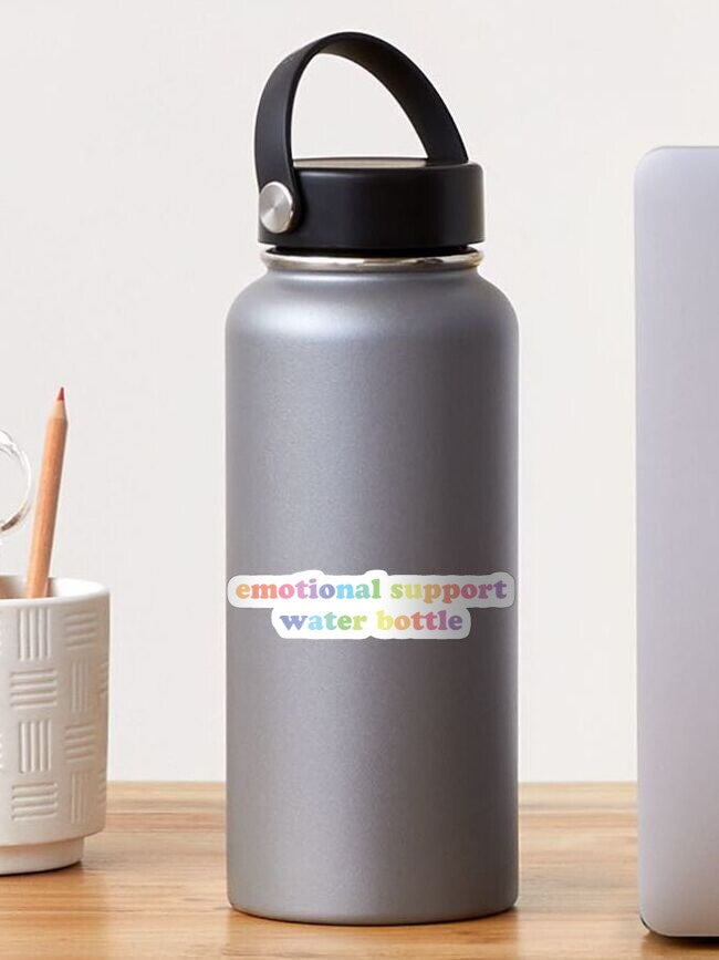 emotional support water bottle Sticker