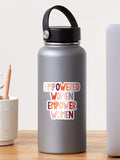 empowered women empower women Sticker