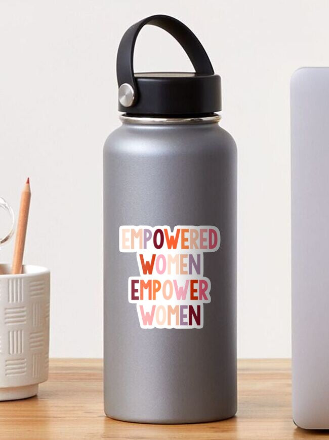 empowered women empower women Sticker