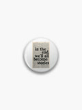 the perks of being a wallflower Classic Pin